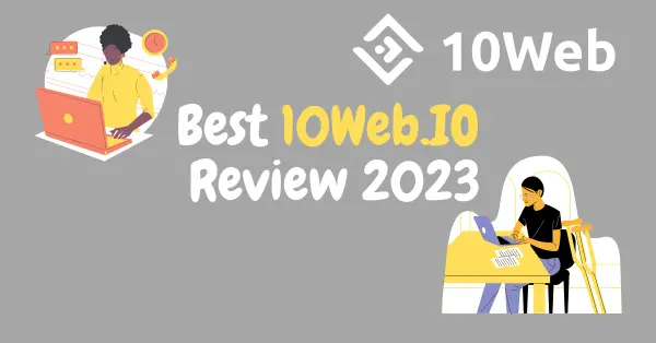 best 10Web.IO review 2023