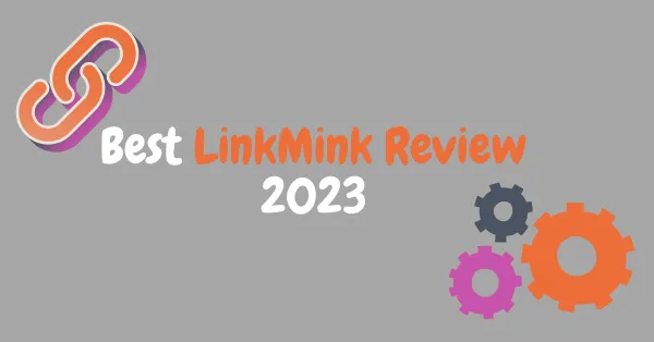 best LinkMink Review 2023